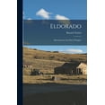 thumbnail image 1 of Eldorado: Adventures in the Path of Empire (Paperback), 1 of 6