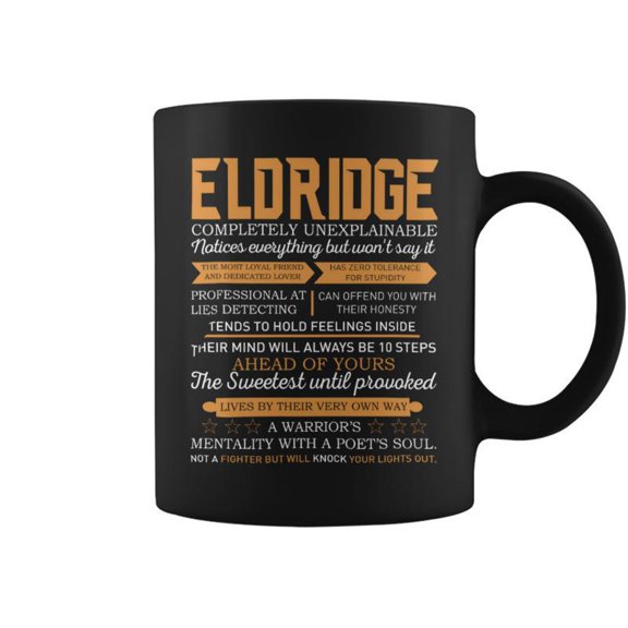 Eldridge Completely Unexplainable Notices Everything But WonT Say It Name Coffee Mugs