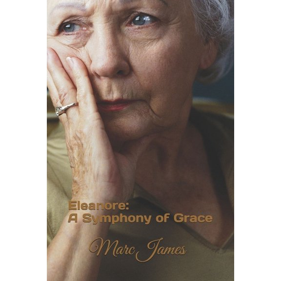 Eleanor: A Symphony of Grace, (Paperback)