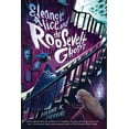 thumbnail image 1 of Eleanor, Alice, and the Roosevelt Ghosts, (Paperback), 1 of 1