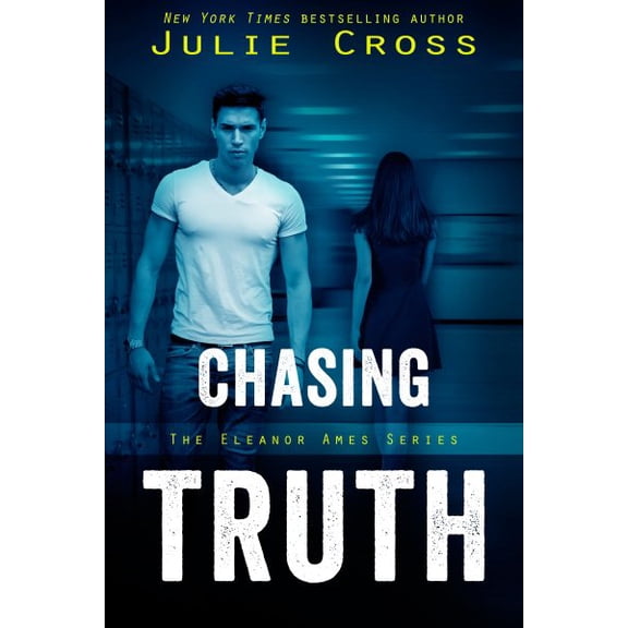Eleanor Ames Series: Chasing Truth (Series #1) (Paperback)