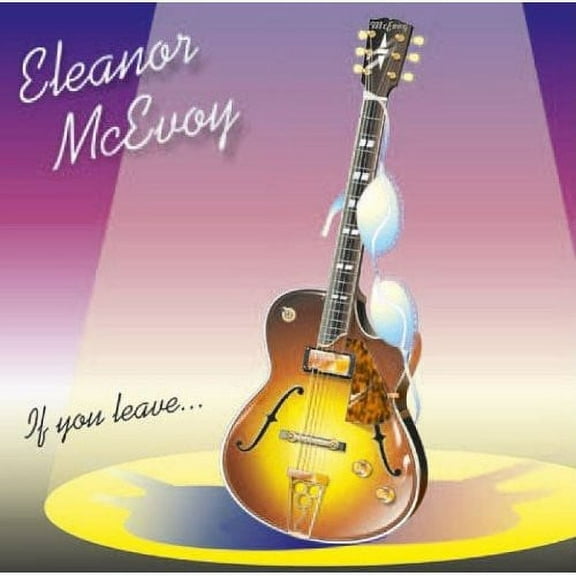 Eleanor McEvoy - If You Leave... - Music & Performance - CD