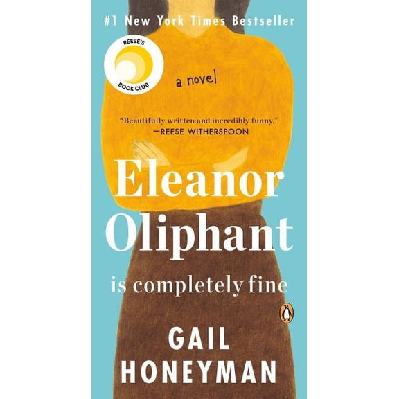 Pre-Owned Eleanor Oliphant Is Completely Fine : A Novel (Paperback)