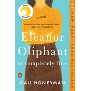 GAIL HONEYMAN Eleanor Oliphant Is Completely Fine : Reese's Book Club (A Novel) (Paperback)