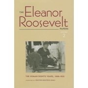 Eleanor Roosevelt Papers The Eleanor Roosevelt Papers The Human Rights Years, 1949 1952 Series #2 Hardcover