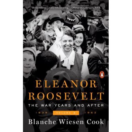 Pre-Owned Eleanor Roosevelt, Volume 3: The War Years and After, 1939-1962 (Paperback) 0143109626 9780143109624