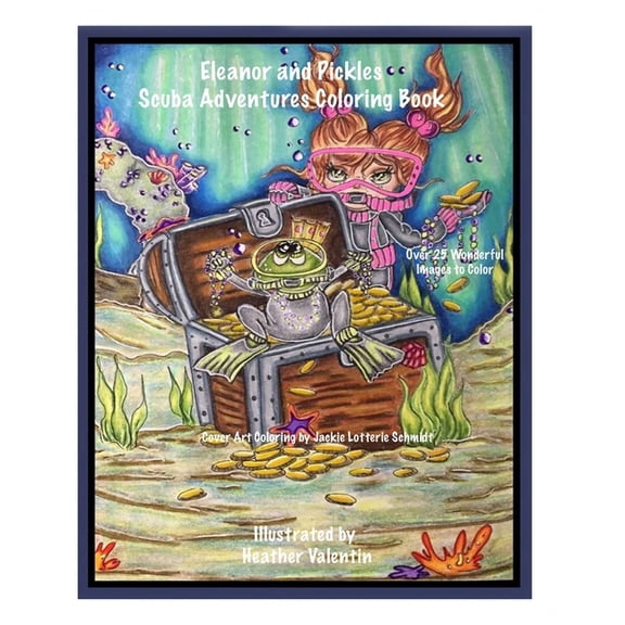 Eleanor and Pickles Scuba Adventures Coloring Book: Under the Sea, Fishes, Diving Whimsical Big Eye Fun Coloring Book (Paperback)