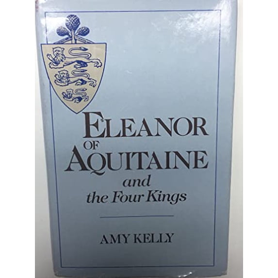 Pre-Owned Eleanor of Aquitaine and the Four Kings (Hardcover) 9780674242500