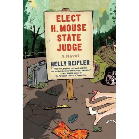 Elect H. Mouse State Judge : A Novel (Paperback)