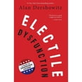 thumbnail image 1 of Pre-Owned Electile Dysfunction: A Guide for Unaroused Voters (Hardcover) 079535021X 9780795350214, 1 of 1
