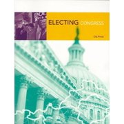 Electing Congress Electing Congress, Paperback