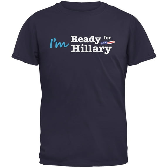 Election 2016 - Hillary Clinton I'm Ready Navy Adult T-Shirt - Large