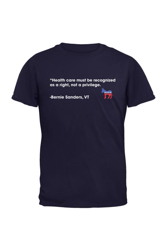 Election 2020 Bernie Sanders Healthcare Quote Navy Adult T-Shirt - Large