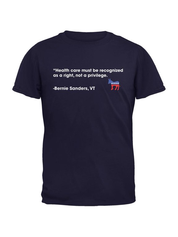 Election 2020 Bernie Sanders Healthcare Quote Navy Adult T-Shirt - Small