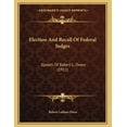 thumbnail image 1 of Election And Recall Of Federal Judges: Speech Of Robert L. Owen (1911), (Paperback), 1 of 1