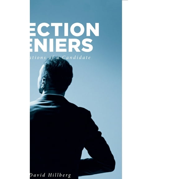 Election Deniers: Observations of a Candidate, (Paperback)