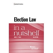 Pre-Owned Election Law in a Nutshell (Nutshells) (Paperback) 1634602765 9781634602761