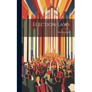 Election Laws Hardcover