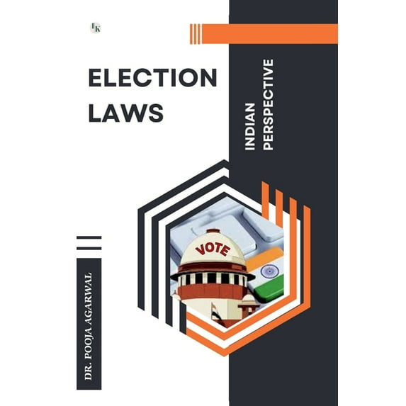 Election Laws: Indian Perspective, (Paperback)