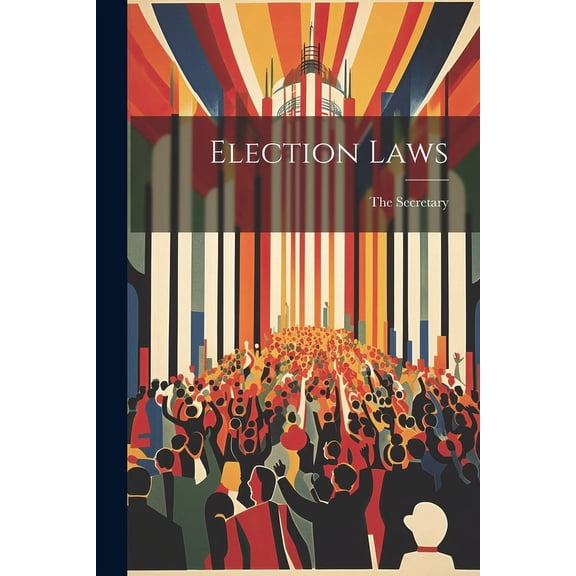 Election Laws (Paperback)