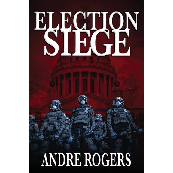 Election Siege, (Paperback)