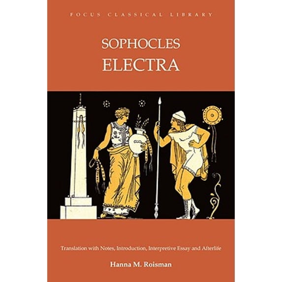 Pre-Owned Electra (Focus Classical Library) (Paperback) 1585102814 9781585102815