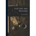 thumbnail image 1 of Electric Arc Welding, (Paperback), 1 of 1