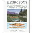 thumbnail image 1 of Pre-Owned Electric Boats: The Handbook of Clean, Quiet Boating (Paperback) 0070381046 9780070381049, 1 of 1