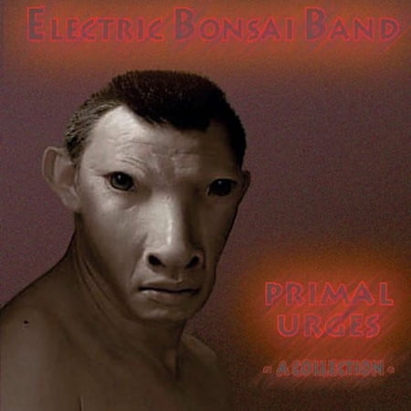 Electric Bonsai Band - Primal Urges - Rock - CD
