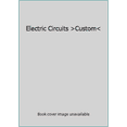 thumbnail image 1 of Pre-Owned Electric Circuits >Custom< (Paperback) 0536089345 9780536089342, 1 of 1