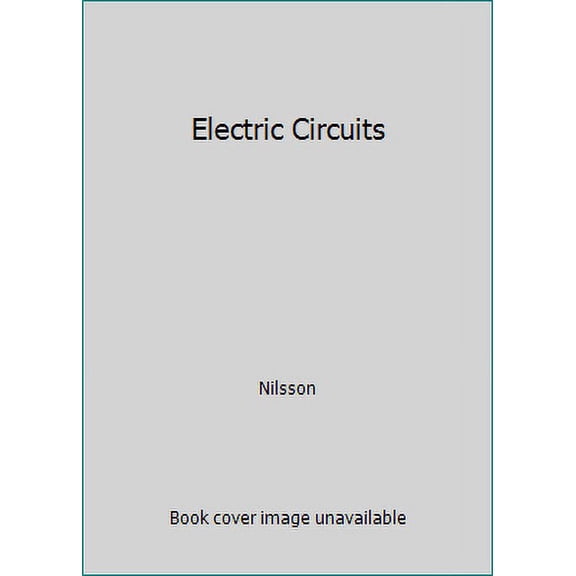 Pre-Owned Electric Circuits (Hardcover) 020155707X 9780201557077