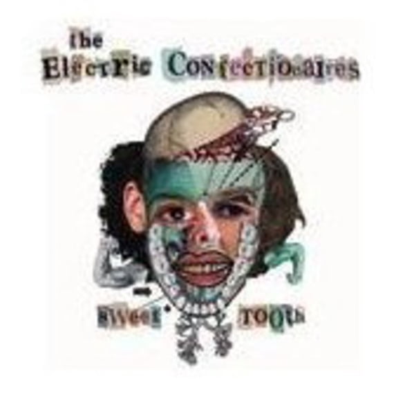 Electric Confectionaires - Sweet Tooth - Music & Performance - CD
