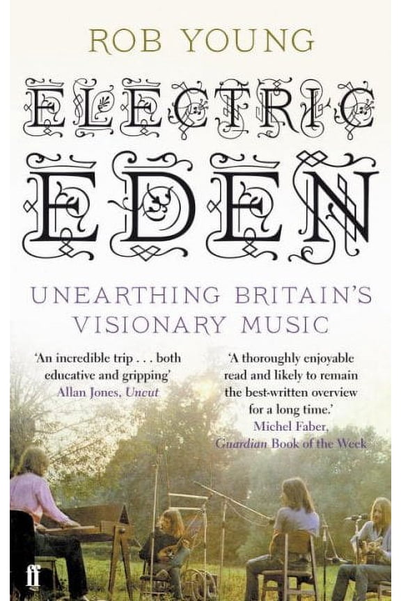 Electric Eden : Unearthing Britain's Visionary Music