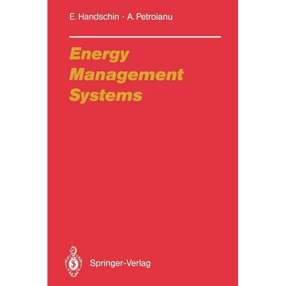Electric Energy Systems and Engineering Energy Management Systems: Operation and Control of Electric Energy Transmission Systems, (Paperback)