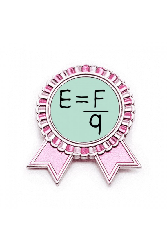 Electric Field Intensity Formula Badge Brooch Pin Pink Winner Award Medal