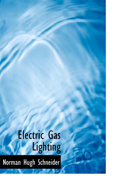 Electric Gas Lighting (Hardcover)(Large Print)