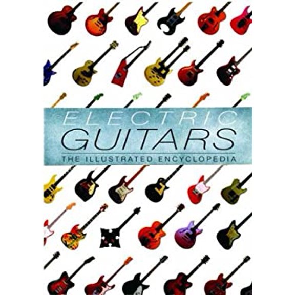 Pre-Owned Electric Guitars: The Illustrated Encyclopedia (Hardcover) 1571452818 9781571452818