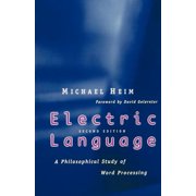 Electric Language A Philosophical Study of Word Processing; Second Edition, Paperback