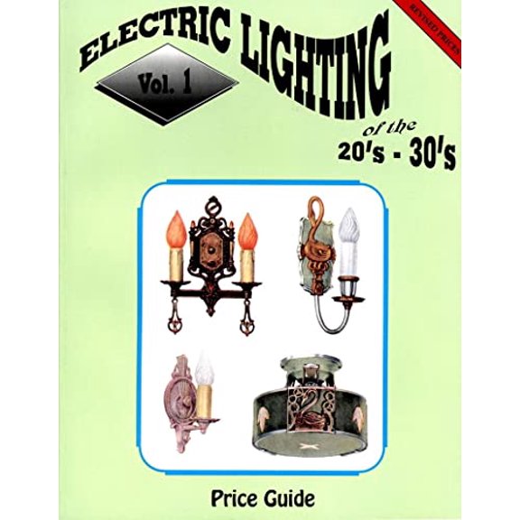 Pre-Owned Electric Lighting of the 20s & 30s Vol. 1 (Paperback) 0891453881 9780891453888