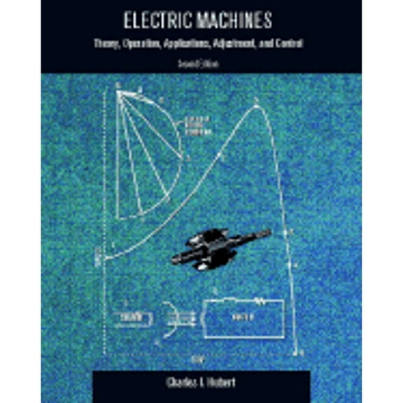 Pre-Owned Electric Machines: Theory, Operating Applications, and Controls (Paperback) 0130612103 9780130612106