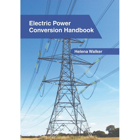 Electric Power Conversion Handbook, (Hardcover)