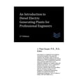 thumbnail image 1 of Electric Power Generation and Distribution: An Introduction to Diesel Electric Generating Plants for Professional Engineers (Paperback), 1 of 1