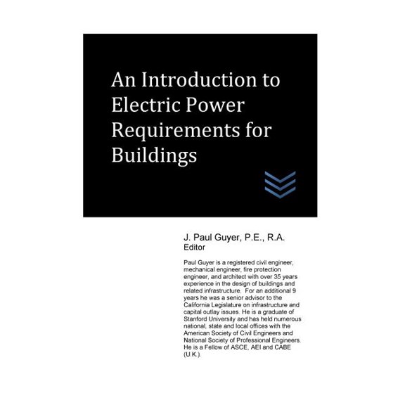 Electric Power Generation and Distribution: An Introduction to Electric Power Requirements for Buildings (Paperback)