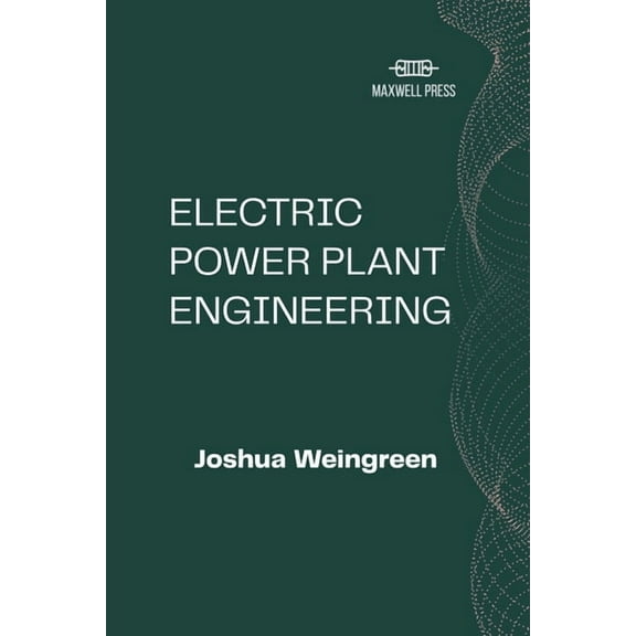 Electric Power Plant Engineering, (Paperback)