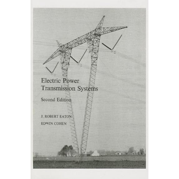 Pre-Owned Electric Power Transmission Systems (2nd Edition) (Paperback) 0132473046 9780132473040