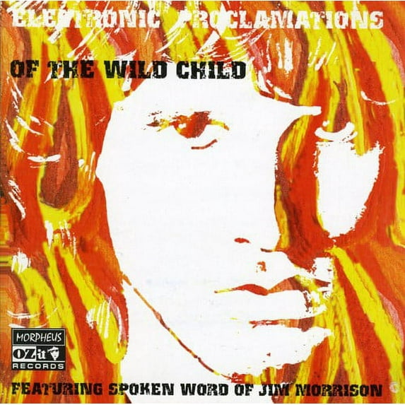 Electric Proclamations Of The Wild Child