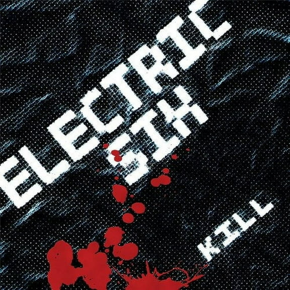 Electric Six - Kill - Alternative - CD