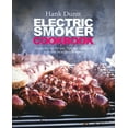 thumbnail image 1 of Electric Smoker Cookbook: Electric Smoker Recipes, Tips, and Techniques to Smoke Meat like a Pitmaster, (Paperback), 1 of 1