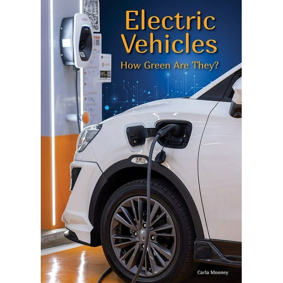 Electric Vehicles: How Green Are They?, (Hardcover)
