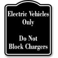 thumbnail image 1 of Electric Vehicles Only Do Not Block Chargers BLACK Aluminum Composite Sign, 8.5"x10", 1 of 9